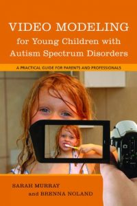Baixar Video Modeling for Young Children with Autism Spectrum Disorders: A Practical Guide for Parents and Professionals pdf, epub, ebook