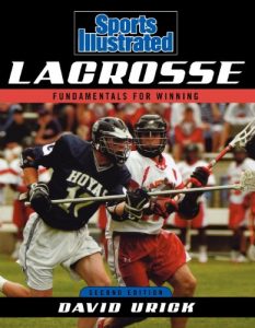 Baixar Sports Illustrated Lacrosse: Fundamentals for Winning pdf, epub, ebook