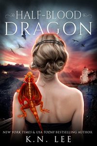 Baixar Half-Blood Dragon (Dragon Born Book 1) (English Edition) pdf, epub, ebook