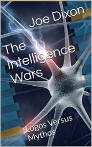 Baixar The Intelligence Wars: Logos Versus Mythos (English Edition) pdf, epub, ebook