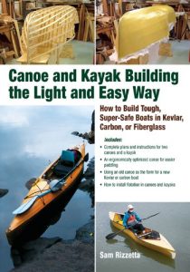 Baixar Canoe and Kayak Building the Light and Easy Way: How to Build Tough, Super-Safe Boats in Kevlar, Carbon, or Fiberglass pdf, epub, ebook