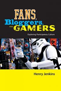 Baixar Fans, Bloggers, and Gamers: Exploring Participatory Culture pdf, epub, ebook
