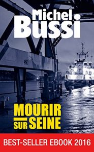 Baixar Mourir sur Seine: Best-seller ebook 2016 (French Edition) pdf, epub, ebook