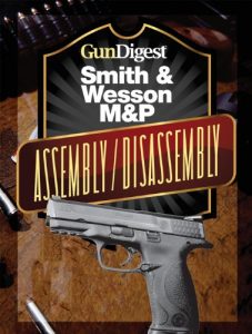 Baixar Gun Digest Smith & Wesson M&P Assembly/Disassembly Instructions pdf, epub, ebook