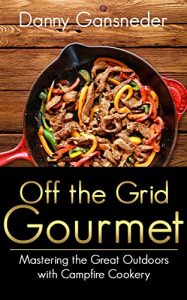Baixar Off the Grid Gourmet (English Edition) pdf, epub, ebook