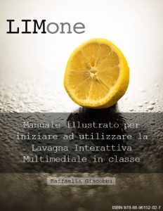Baixar LIMone – Manuale illustrato per iniziare ad utilizzare la Lavagna Interattiva Multimediale in classe (Insegnare con la LIM) pdf, epub, ebook