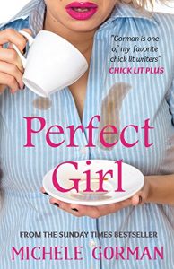 Baixar Perfect Girl: Funny feel-good chick lit about having it all (English Edition) pdf, epub, ebook