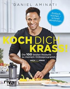 Baixar Koch dich krass!: Die 100 besten Rezepte zu meinem Onlineprogramm “Mach dich krass” pdf, epub, ebook