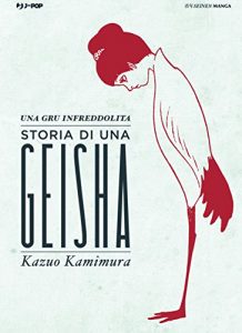 Baixar Una gru infreddolita-Storia di una geisha (J-POP) pdf, epub, ebook
