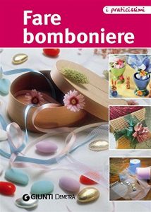 Baixar Fare bomboniere (Praticissimi) pdf, epub, ebook