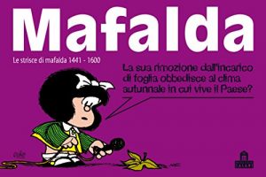 Baixar Mafalda Volume 10: Le strisce dalla 1441 alla 1600 pdf, epub, ebook