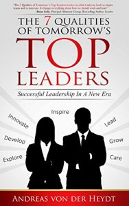 Baixar THE 7 QUALITIES OF TOMORROWŽS TOP LEADERS: Successful Leadership In A New Era (English Edition) pdf, epub, ebook