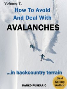 Baixar How To Avoid And Deal With Avalanches In Backcountry Terrain – The Truth About Skiing Volume 7 (English Edition) pdf, epub, ebook