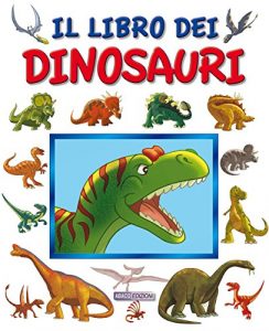 Baixar Il libro dei dinosauri (Pungiglioni) pdf, epub, ebook