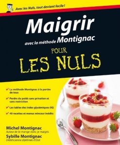 Baixar Maigrir avec la méthode Montignac (Pour Les Nuls) pdf, epub, ebook