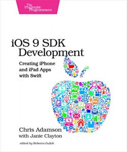 Baixar iOS 9 SDK Development: Creating iPhone and iPad Apps with Swift pdf, epub, ebook