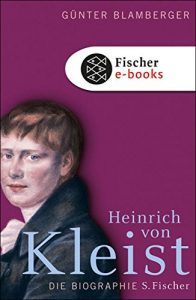 Baixar Heinrich von Kleist: Biographie (German Edition) pdf, epub, ebook