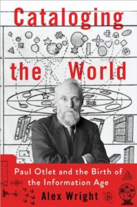Baixar Cataloging the World: Paul Otlet and the Birth of the Information Age pdf, epub, ebook