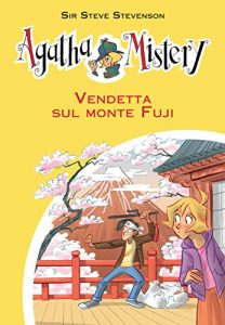 Baixar Vendetta sul monte Fuji. Agatha Mistery. Vol. 24 pdf, epub, ebook