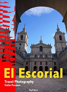 Baixar Cities of the world. El Escorial: Travel Photography (English Edition) pdf, epub, ebook