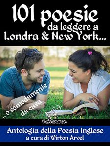 Baixar 101 poesie da leggere a Londra & New York: .. o comodamente da casa (Antologia della poesia inglese) (Poeti inglesi) pdf, epub, ebook