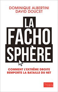 Baixar La Fachosphère. Comment l’extrême droite remporte la bataille d’Internet (EnQuête) pdf, epub, ebook