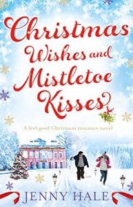 Baixar Christmas Wishes and Mistletoe Kisses: A feel good Christmas romance novel (English Edition) pdf, epub, ebook