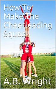 Baixar How To Make The Cheerleading Squad (English Edition) pdf, epub, ebook
