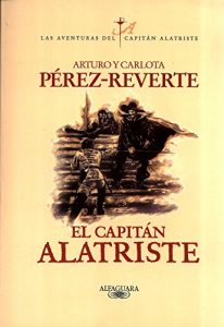 Baixar El capitán Alatriste (Las aventuras del capitán Alatriste 1) pdf, epub, ebook
