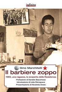 Baixar Il barbiere zoppo: 1969, una ragazza, la scoperta della Resistenza pdf, epub, ebook