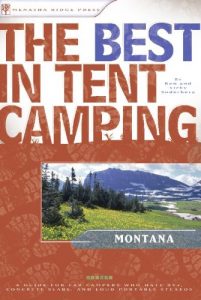 Baixar The Best in Tent Camping: Montana: A Guide for Car Campers Who Hate RVs, Concrete Slabs, and Loud Portable Stereos (Best Tent Camping) pdf, epub, ebook