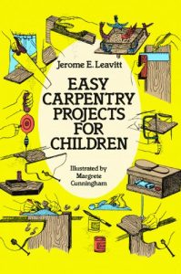 Baixar Easy Carpentry Projects for Children (Dover Children’s Activity Books) pdf, epub, ebook