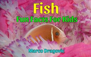 Baixar Fish: Fun Facts For Kids, Picture Books For Kids (English Edition) pdf, epub, ebook