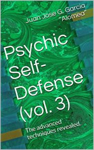 Baixar Psychic Self-Defense (vol. 3): The advanced techniques revealed. (English Edition) pdf, epub, ebook