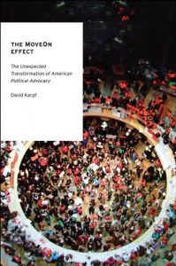 Baixar The MoveOn Effect: The Unexpected Transformation of American Political Advocacy (Oxford Studies in Digital Politics) pdf, epub, ebook