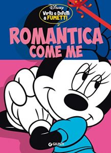 Baixar Romantica come me: Virtù e difetti a fumetti (Personaggi a fumetti Vol. 1) pdf, epub, ebook