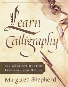 Baixar Learn Calligraphy: The Complete Book of Lettering and Design pdf, epub, ebook