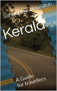 Baixar Kerala: A guide for those who want to visit the most beautiful state in India (English Edition) pdf, epub, ebook