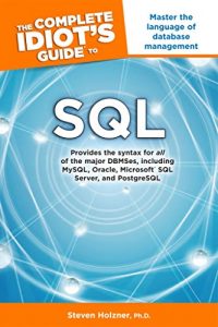 Baixar The Complete Idiot’s Guide to SQL pdf, epub, ebook