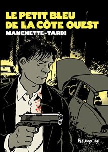 Baixar Le petit bleu de la côte Ouest: 1 (Manchette-Tardi) pdf, epub, ebook