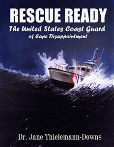 Baixar Rescue Ready: The United States Coast Guard of Cape Disappointment (English Edition) pdf, epub, ebook