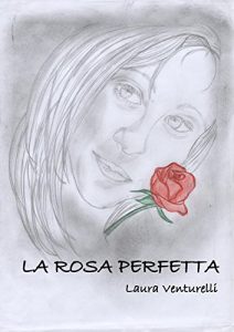 Baixar La rosa perfetta pdf, epub, ebook