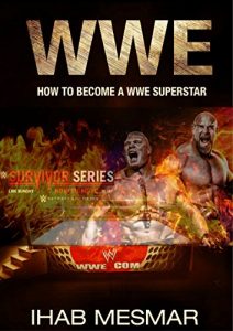 Baixar Wwe: How to Become a WWE Superstar (English Edition) pdf, epub, ebook
