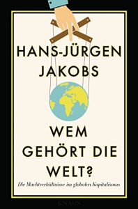 Baixar Wem gehört die Welt?: Die Machtverhältnisse im globalen Kapitalismus (German Edition) pdf, epub, ebook