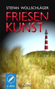 Baixar Friesenkunst: Ostfriesen-Krimi (German Edition) pdf, epub, ebook