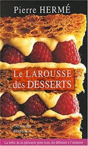 Baixar le larousse des desserts pierre hermé (French Edition) pdf, epub, ebook