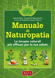 Baixar Manuale di Naturopatia: Le terapie naturali più efficaci per la tua salute pdf, epub, ebook