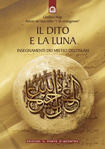 Baixar Il dito e la luna (Uomini e spiritualità) pdf, epub, ebook