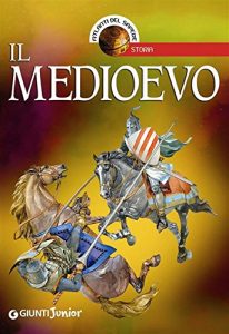 Baixar Il Medioevo (Atlanti del sapere junior) pdf, epub, ebook