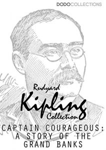 Baixar Captains Courageous: A Story of the Grand Banks (Rudyard Kipling Collection) (English Edition) pdf, epub, ebook